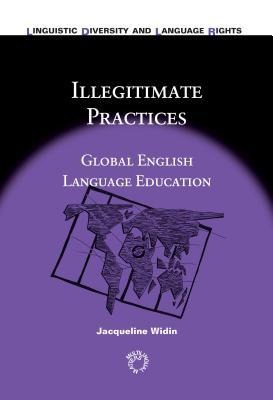 Illegitimate Practices: Global English Language Education