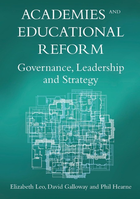 Academies and Educational Reform: Governance, Leadership and Strategy