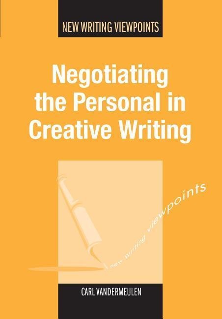 Negotiating the Personal in Creative Writing