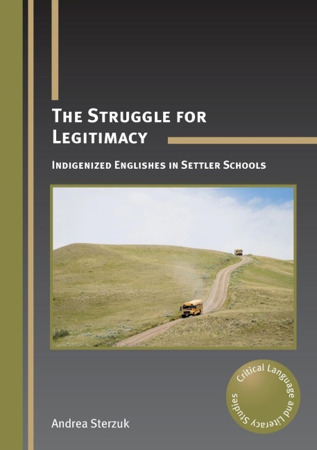 The Struggle for Legitimacy: Indigenized Englishes in Settler Schools