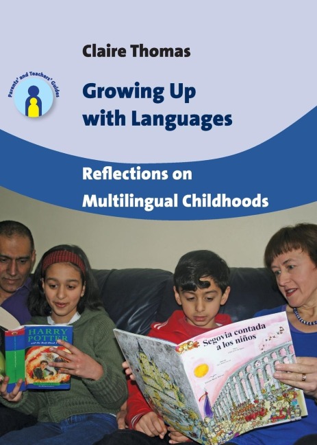 Growing Up with Languages: Reflections on Multilingual Childhoods