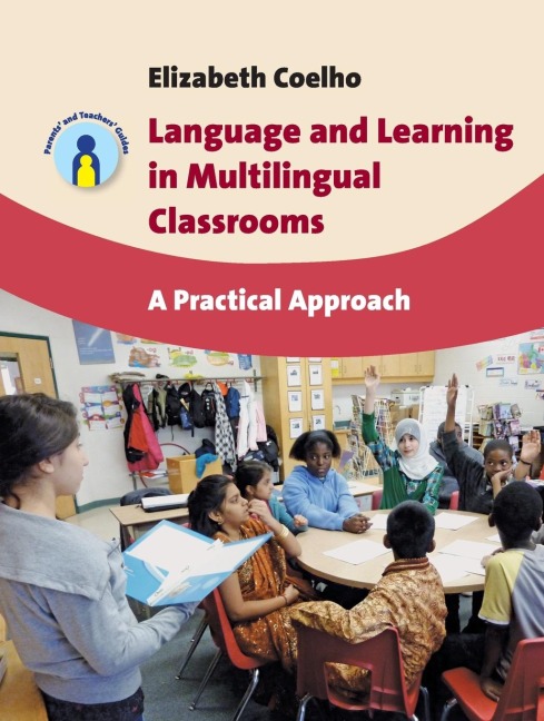 Language and Learning in Multilingual Classrooms: A Practical Approach