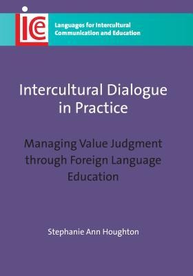 Intercultural Dialogue in Practice: Managing Value Judgment Through Foreign Language Education