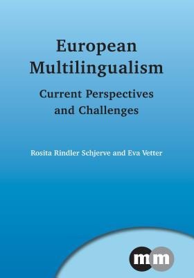 European Multilingualism: Current Perspectives and Challenges