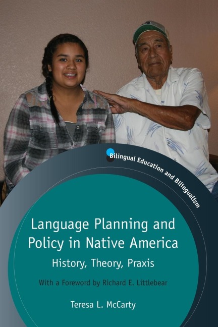 Language Planning and Policy in Native America: History, Theory, Praxis