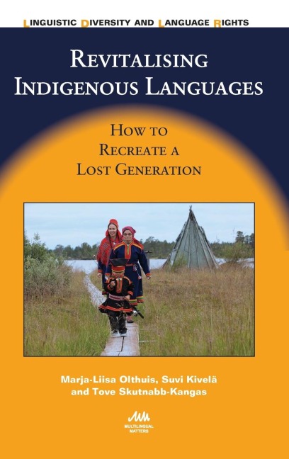 Revitalising Indigenous Languages: How to Recreate a Lost Generation