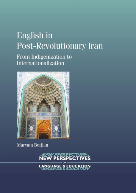 English in Post-Revolutionary Iran: From Indigenization to Internationalization