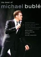 The Best of Michael Buble: Specially Arranged for Piano, Voice Guitar - 20 Songs from 4 Albums