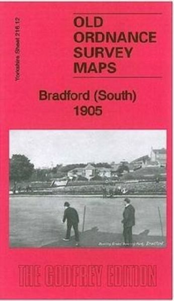Bradford (South) 1905: Yorkshire Sheet 216.12