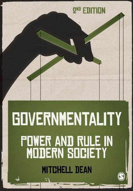 Governmentality: Power and Rule in Modern Society