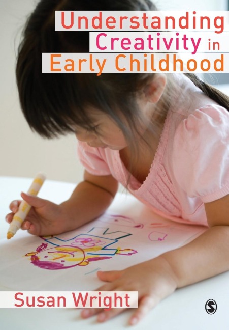 Understanding Creativity in Early Childhood: Meaning-Making and Childrens Drawing