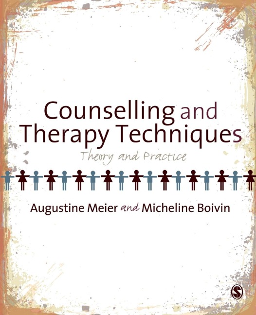 Counselling and Therapy Techniques: Theory & Practice