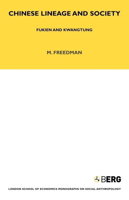 Chinese Lineage and Society: Fukien and Kwantung Volume 33