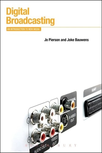 Digital Broadcasting An Introduction to New Media