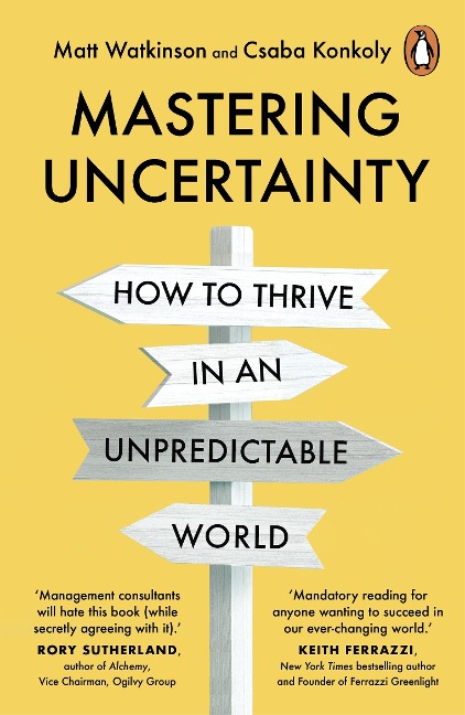 Mastering Uncertainty: How to Thrive in an Unpredictable World
