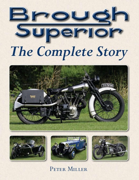 Brough Superior: The Complete Story