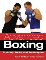 Advanced Boxing: Training, Skills and Techniques