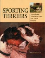 Sporting Terriers: Their Form, Their Function and Their Future