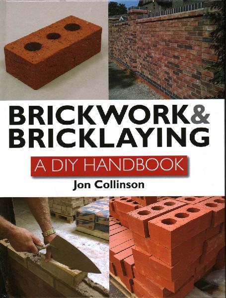Brickwork and Bricklaying: A DIY Guide