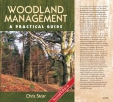 Woodland Management: A Practical Guide - Second Edition