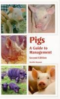 Pigs: A Guide to Management - Second Edition