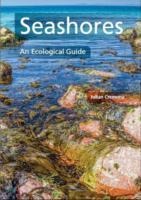 Seashores: An Ecological Guide