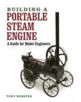 Building a Portable Steam Engine: A Guide for Model Engineers