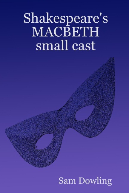 Shakespeares MACBETH small cast