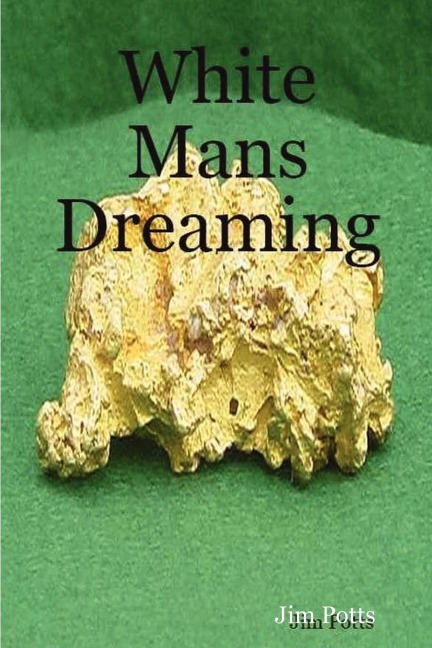 White Mans Dreaming