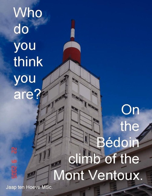 Who do you think you are? On the Bédoin climb of the Mont Ventoux.