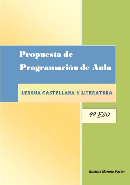 PROPUESTA DE PROGRAMACION DE AULA  LENGUA CASTELLANA Y LITERATURA