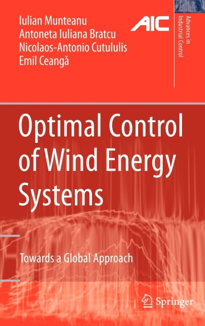 Optimal Control of Wind Energy Systems: Towards a Global Approach
