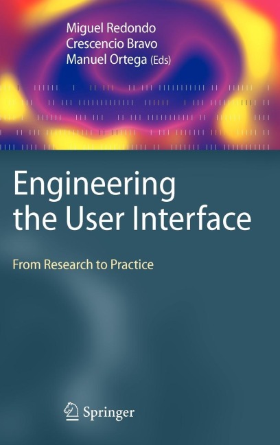 Engineering the User Interface: From Research to Practice