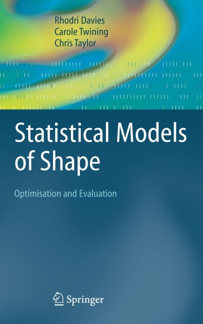 Statistical Models of Shape: Optimisation and Evaluation