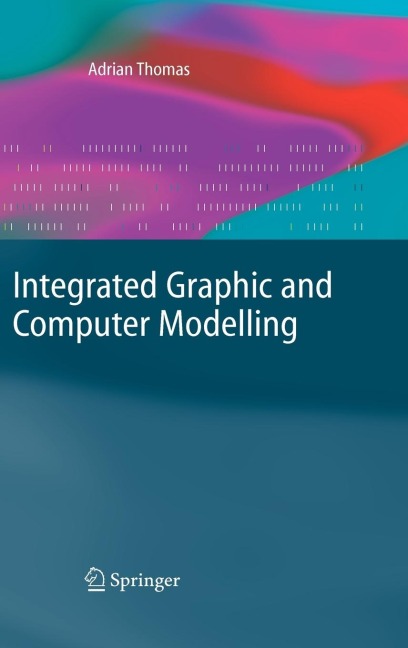 Integrated Graphic and Computer Modelling