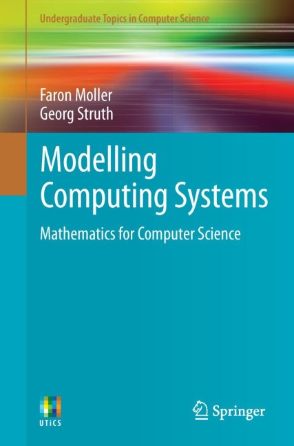 Modelling Computing Systems: Mathematics for Computer Science