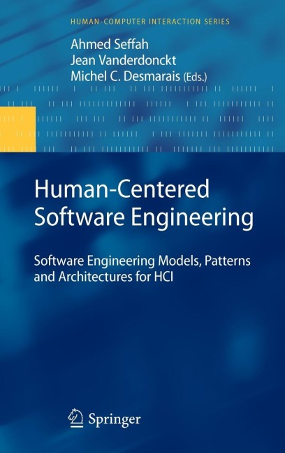 Human-Centered Software Engineering: Software Engineering Models, Patterns and Architectures for Hci
