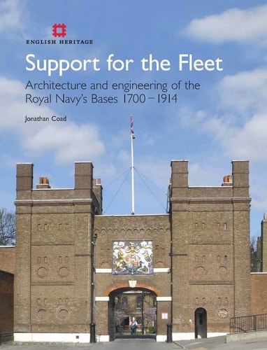 Support for the Fleet Architecture and Engineering of the Royal Navy's Bases 1700-1914