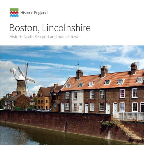 Boston, Lincolnshire Historic North Sea Port and Market Town