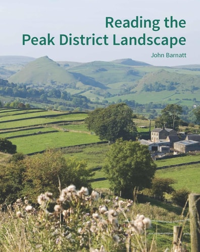 Reading the Peak District Landscape Snapshots in Time