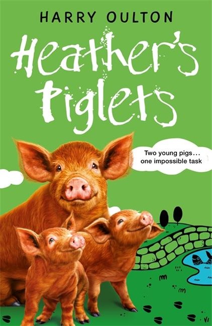 Heathers Piglets: Volume 3