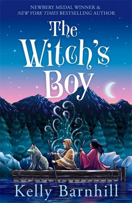 The Witchs Boy: From the author of The Girl Who Drank the Moon
