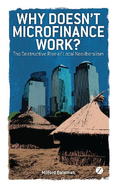 Why Doesnt Microfinance Work?
