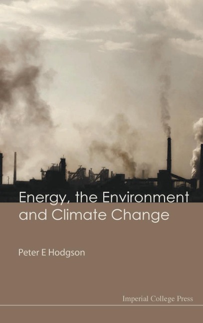 ENERGY, THE ENVIRONMENT & CLIMATE CHANGE