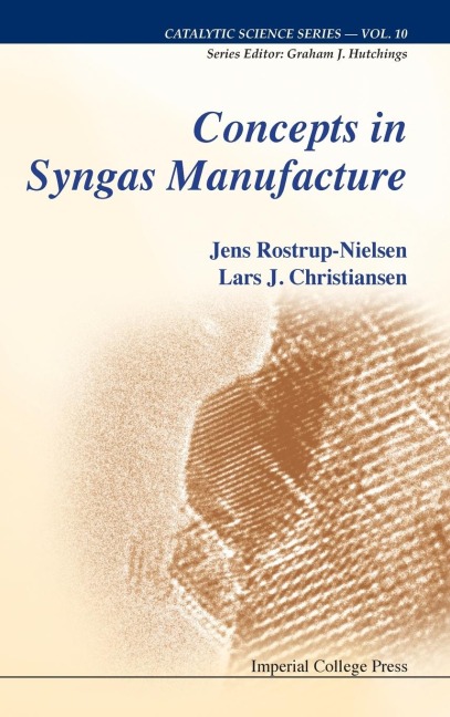 CONCEPTS IN SYNGAS MANUFACTURE     (V10)