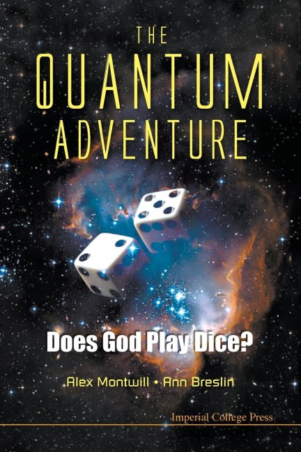 QUANT ADVENTURE, THE: DOES GOD PLAY DICE