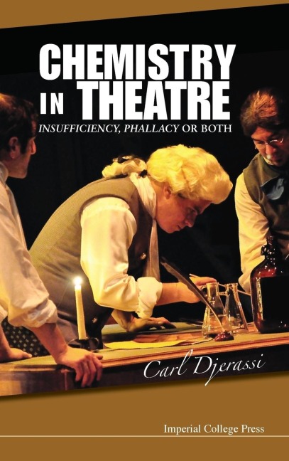 CHEMISTRY IN THEATRE: INSUFFI, PHALLA ..
