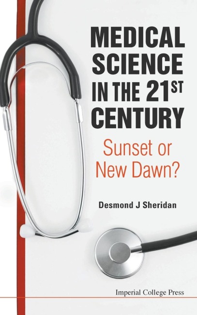 MEDICAL SCIENCE IN THE 21ST CENTURY