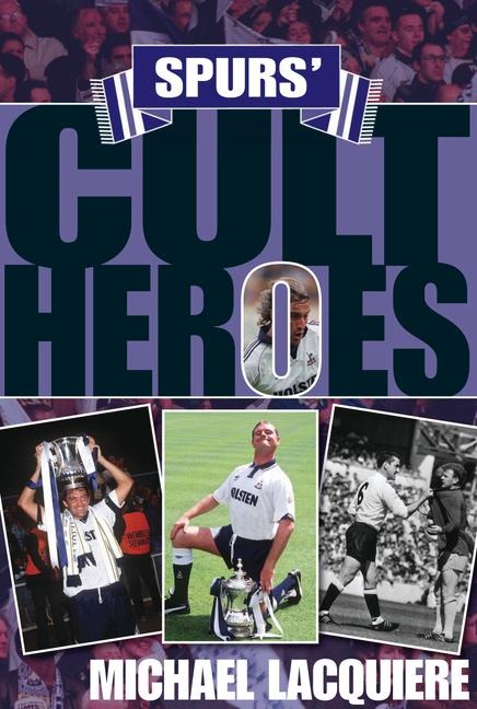 Spurs Cult Heroes