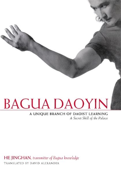 Bagua Daoyin: A Unique Branch of Daoist Learning, a Secret Skill of the Palace